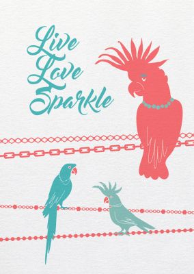 Say it »Live Love Sparkle«